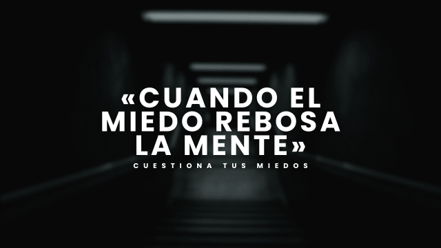 Libro Cuando el miedo rebosa la mente por Jesús Corrales Ríos.